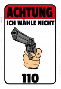 achtung-wir-whlen-nicht-110-blechschild-lustig-warnung.jpg